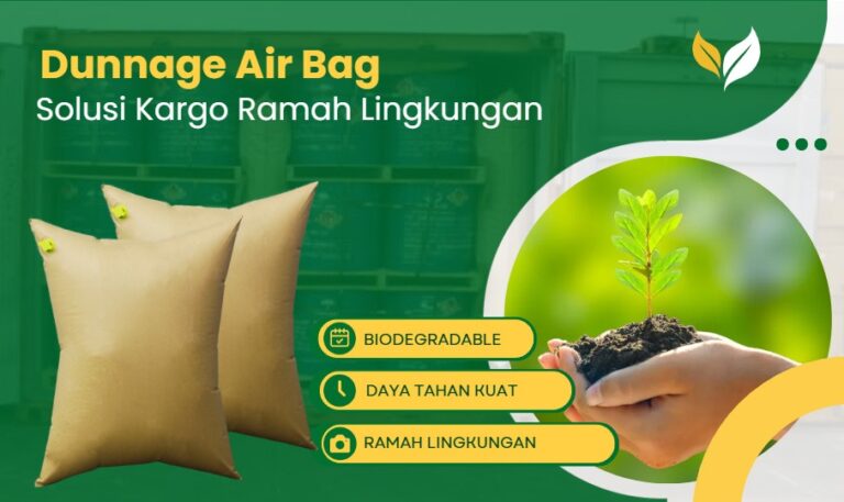 dunnage air bag, solusi cargo ramah lingkungan