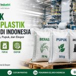 7 Pabrik Karung Plastik Terbesar di Indonesia untuk Industri, Beras, Pupuk, dan Ekspor