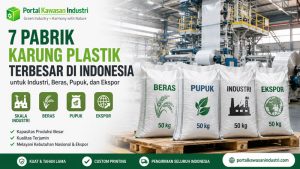 7 Pabrik Karung Plastik Terbesar di Indonesia untuk Industri, Beras, Pupuk, dan Ekspor